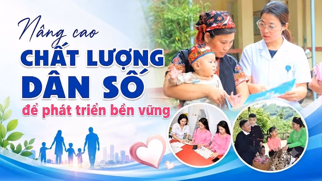 Nâng cao chất lượng dân số để phát triển bền vững