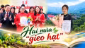 Hai mùa “gieo hạt”