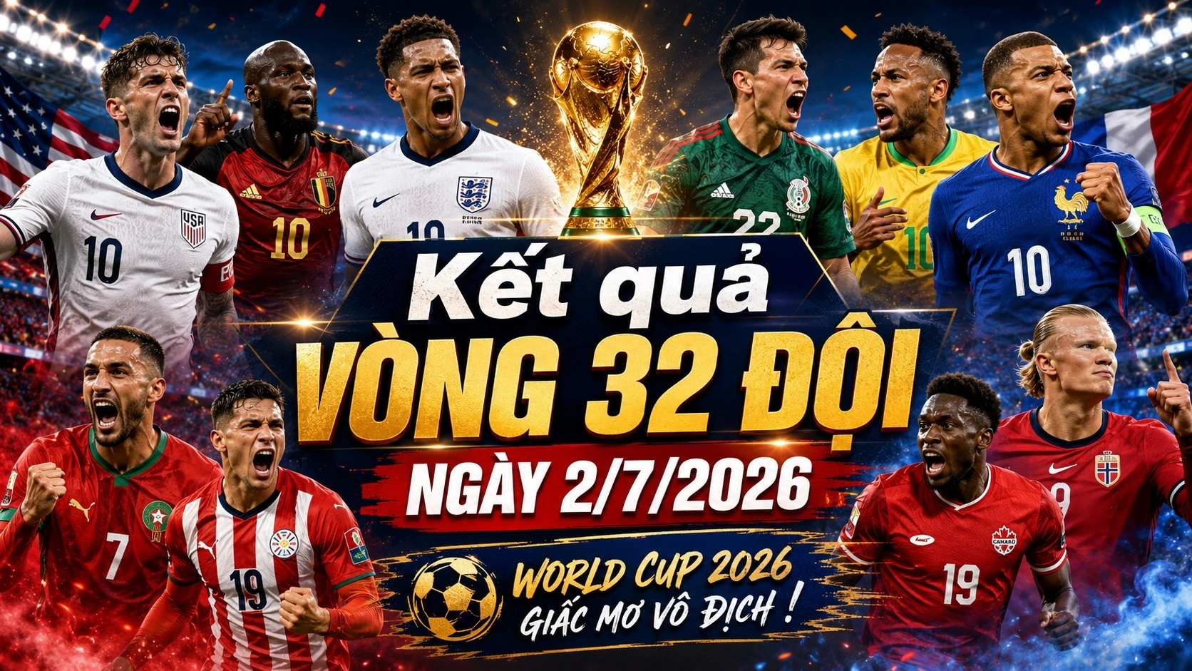 ket-qua-vong-32-doi-hom-nay-2-7-2026.jpg