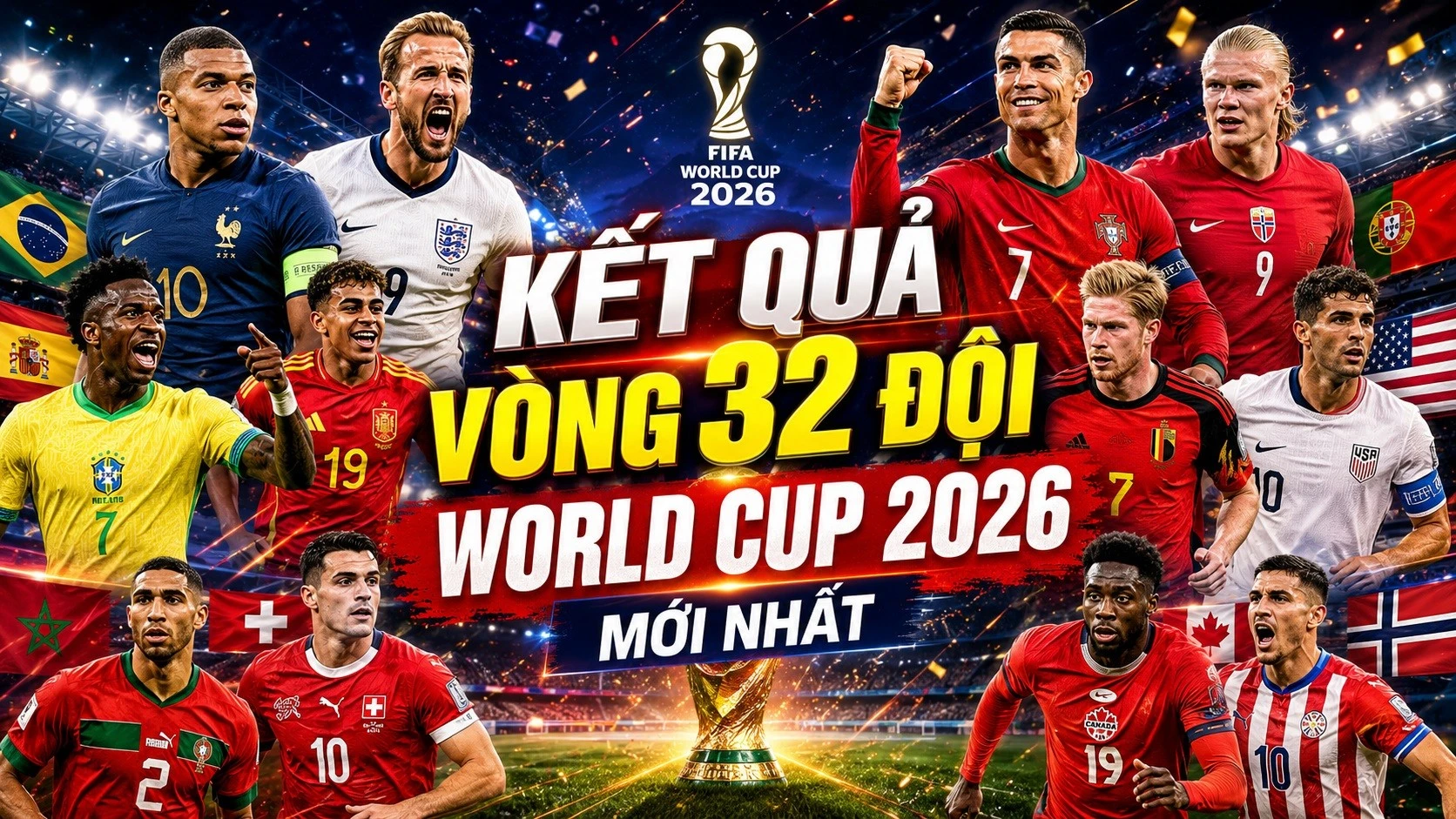ket-qua-vong-32-doi-world-cup-2026-moi-nhat.jpg