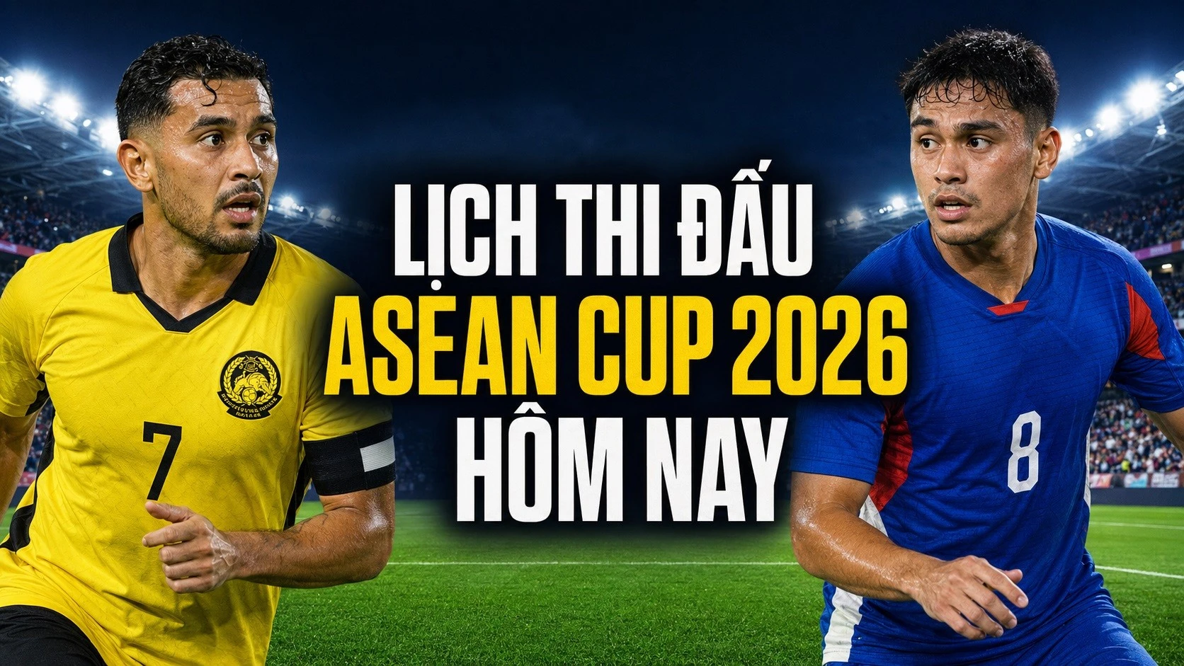 lich-thi-dau-aff-cup-hom-nay-28-7-2026.jpg