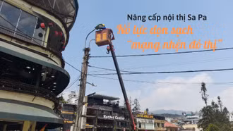 Nâng cấp nội thị Sa Pa: Nỗ lực dọn sạch “mạng nhện đô thị”