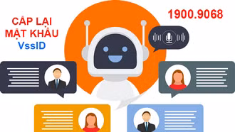 BHXH Việt Nam thí điểm dùng trợ lý ảo cấp lại mật khẩu VssID