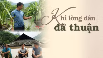 Khi lòng dân đã thuận