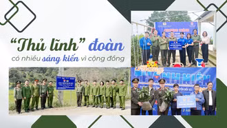 “Thủ lĩnh” đoàn có nhiều sáng kiến vì cộng đồng