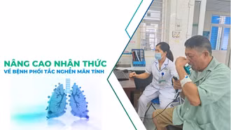 Nâng cao nhận thức về bệnh phổi tắc nghẽn mãn tính