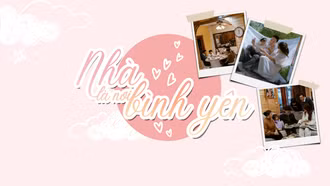 Nhà là nơi bình yên