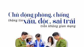 Chủ động phòng, chống thông tin xấu, độc, sai trái trên không gian mạng 
