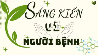 Sáng kiến vì người bệnh