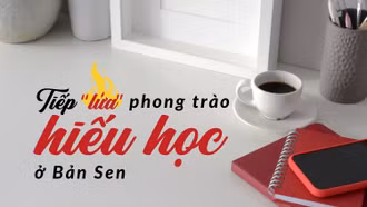 Tiếp “lửa” phong trào hiếu học ở Bản Sen