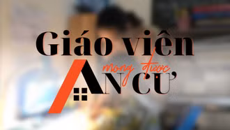 Giáo viên mong được "an cư"
