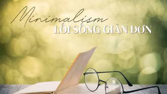 Minimalism - lối sống giản đơn