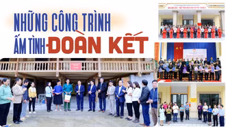 Những công trình ấm tình đoàn kết