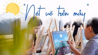 Sáng tạo cùng “Nét vẽ trên mây”